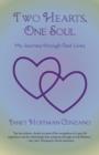 Image for Two Hearts, One Soul : My Journey Through Past Lives