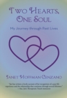 Image for Two Hearts, One Soul: My Journey Through Past Lives