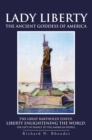 Image for Lady Liberty: The Ancient Goddess of America