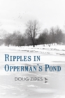 Image for Ripples in Opperman&#39;s Pond