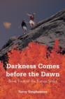 Image for Darkness Comes Before the Dawn : Book Four of the Karina Series