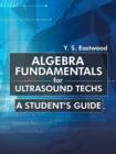 Image for Algebra Fundamentals for Ultrasound Techs