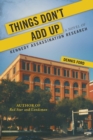 Image for Things Don&#39;t Add Up : A Novel of Kennedy Assassination Research