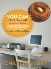Image for You Can Do It Yourself Investor&#39;S Guide: How to Invest in Your 401K and Ira