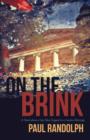 Image for On the Brink : A Novel about a Gay Man Trapped in a Loveless Marriage