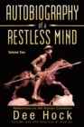 Image for Autobiography of a Restless Mind: Reflections on the Human Condition Volume 2