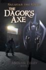 Image for Salagar the Grim : The Dagor&#39;s Axe