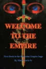 Image for Welcome to the Empire: First Book in the Remosian Empire Saga