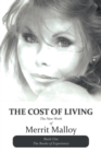 Image for The Cost of Living : The New Work of Merrit Malloy