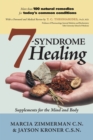 Image for 7 Syndrome Healing: Supplements for the Mind and Body