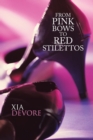 Image for From Pink Bows to Red Stilettos