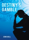 Image for Destiny&#39;S Gamble