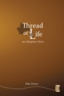 Image for Thread of Life: An Adoption Story