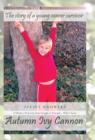Image for Autumn Ivy Cannon : A Mother&#39;s Perspective from Struggle to Triumph-Wilms&#39; Tumor
