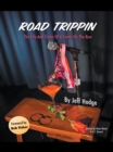 Image for Road Trippin: The Life and Times of a Comic on the Run