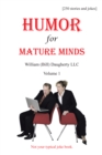 Image for Humor for Mature Minds, Volume 1: Not Your Typical Joke Book.