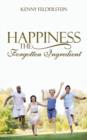 Image for Happiness The Forgotten Ingredient