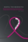 Image for Riding the Behemoth: Spiritual, Nutritional Information and Financial Advice for Canadian Patients and Their Families Who Face Breast Cancer