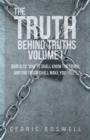 Image for The Truth Behind Truths Volume I