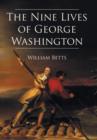 Image for The Nine Lives of George Washington