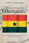 Image for Who Is the First-Class Ghanaian?