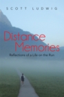 Image for Distance Memories: Reflections of a Life on the Run