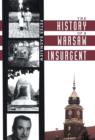 Image for The History of a Warsaw Insurgent