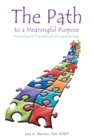 Image for Path to a Meaningful Purpose: Psychological Foundations of Logoteleology
