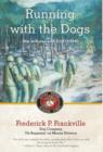 Image for Running with the Dogs : War in Korea with D/2/7, USMC