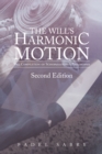 Image for Will&#39;S Harmonic Motion: The Completion of Schopenhauer&#39;S Philosophy