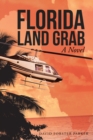 Image for Florida Land Grab: A Novel