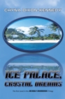 Image for Ice Palace, Crystal Dreams: The First Novel in the Deadly Diamonds   Trilogy