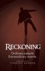 Image for Reckoning: Ordinary People, Extraordinary Events