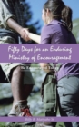 Image for Fifty Days for an Enduring Ministry of Encouragement : Be Encouraged Today