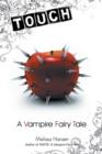 Image for Touch : A Vampire Fairy Tale