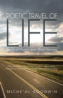 Image for Poetic Travel of Life: Book of Poetry and Short Stories