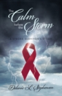 Image for Calm Before The Storm : A Stroke Survivor&#39;s Story