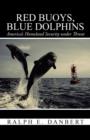 Image for Red Buoys, Blue Dolphins : America&#39;s Homeland Security Under Threat