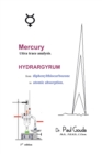 Image for Mercury, Ultra Trace Analysis: Hydrargyrum, from  Diphenylthiocarbozone to  Atomic Absorption