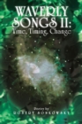 Image for Waverly Songs Ii: Time, Timing, Change: Poetry by Robert Sonkowsky