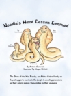 Image for Noodle&#39;s Hard Lesson Learned: The Story of the Mai Family, an Albino Cobra Family as They Struggle to Survive in the Jungle in Evading Predators as Their Colors Makes Them Visible to Their Enemies
