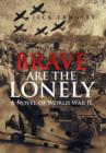 Image for Brave Are the Lonely