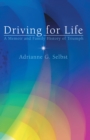 Image for Driving for Life: A Memoir and Family History of Triumph