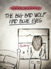 Image for Big Bad Wolf Had Blue Eyes
