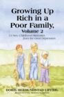 Image for Growing up Rich in a Poor Family, Volume 2: 13 New Childhood Memories from the Great Depression