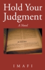 Image for Hold Your Judgment.