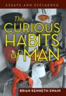 Image for The Curious Habits of Man