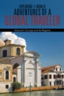 Image for Exploring the World: Adventures of a Global Traveler: Volume Ii: Europe and Its Regions