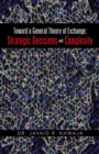 Image for Toward a General Theory of Exchange: Strategic Decisions and Complexity