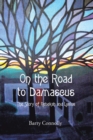 Image for On the Road to Damascus: The Story of Rebekah and Lucius